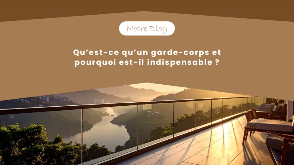 Qu’est-ce qu’un garde-corps et pourquoi est-il indispensable --100